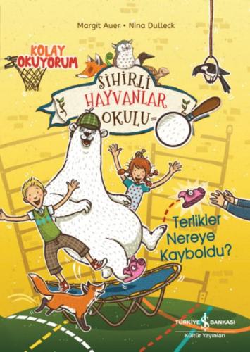 Sihirli Hayvanlar Okulu – Terlikler Nereye Kayboldu?– Kolay Okuyorum |