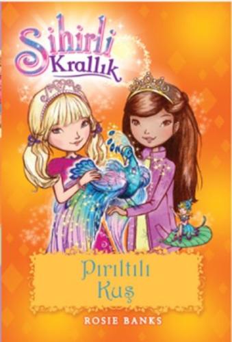 Sihirli Krallık 21 : Pırıltılı Kuş | Kitap Ambarı