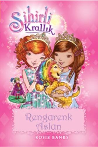 Sihirli Krallık 22 : Rengarenk Aslan | Kitap Ambarı