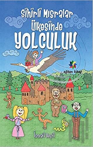 Sihirli Mısralar Ülkesinde Yolculuk | Kitap Ambarı