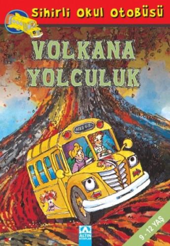 Sihirli Okul Otobüsü: Volkana Yolculuk | Kitap Ambarı