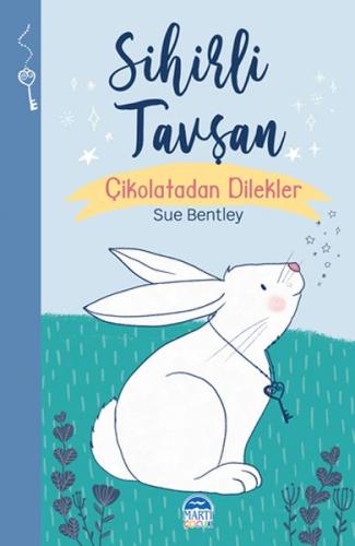 Sihirli Tavşan - Sihirli Hayvanlar | Kitap Ambarı