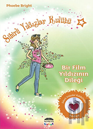 Sihirli Yıldızlar Kulübü 5 - Bir Film Yıldızının Dileği | Kitap Ambarı