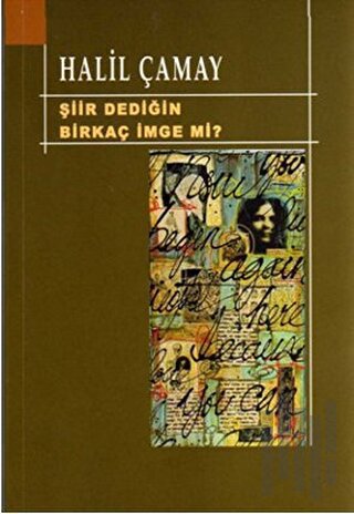 Şiir Dediğin Birkaç İmge mi? | Kitap Ambarı