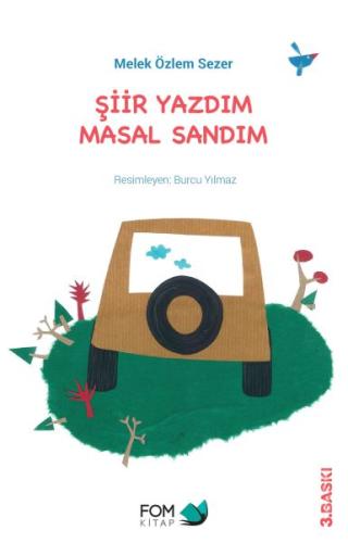 Şiir Yazdım Masal Sandım | Kitap Ambarı