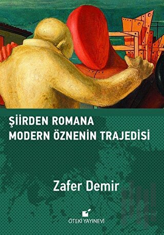 Şiirden Romana Modern Öznenin Trajedisi (Ciltli) | Kitap Ambarı