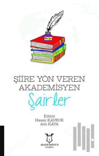 Şiire Yön Veren Akademisyen Şairler | Kitap Ambarı