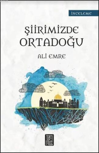 Şiirimizde Ortadoğu | Kitap Ambarı