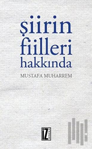 Şiirin Fiileri Hakkında | Kitap Ambarı