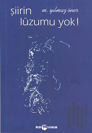 Şiirin Lüzumu Yok ! | Kitap Ambarı