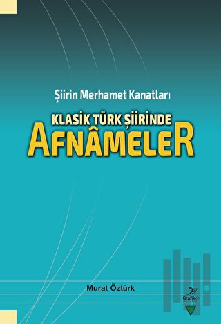 Şiirin Merhamet Kanatları Klasik Türk Şiirinde Afnâmeler | Kitap Amba