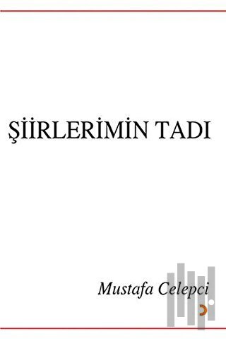 Şiirlerimin Tadı | Kitap Ambarı