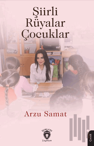 Şiirli Rüyalar Çocuklar | Kitap Ambarı