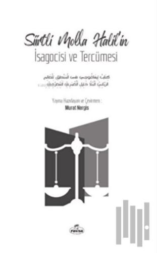 Siirtli Molla Halil’in İsagocisi ve Tercümesi | Kitap Ambarı