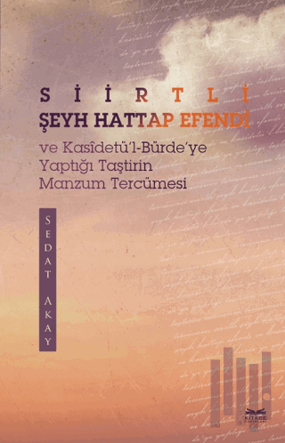 Siirtli Şeyh Hattap Efendi ve Kasidetü'l-Bürde'ye Yaptığı Taştirin Man