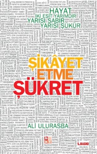 Şikayet Etme Şükret | Kitap Ambarı