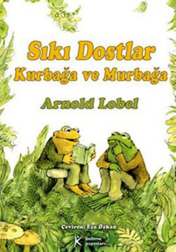 Kurbağa ve Murbağa - Sıkı Dostlar | Kitap Ambarı