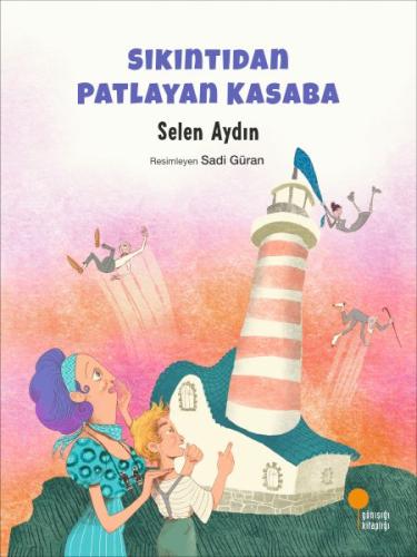 Sıkıntıdan Patlayan Kasaba | Kitap Ambarı