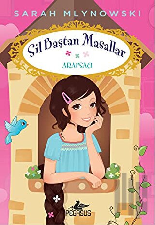 Sil Baştan Masallar 5: Arapsaçı | Kitap Ambarı