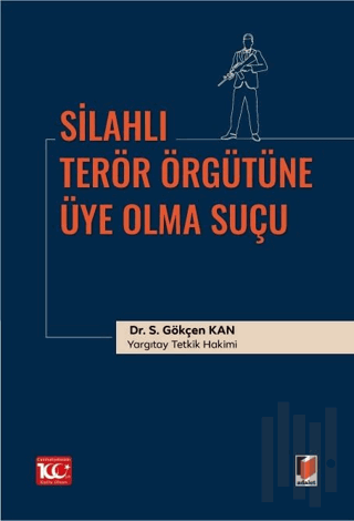 Silahlı Terör Örgütüne Üye Olma Suçu | Kitap Ambarı