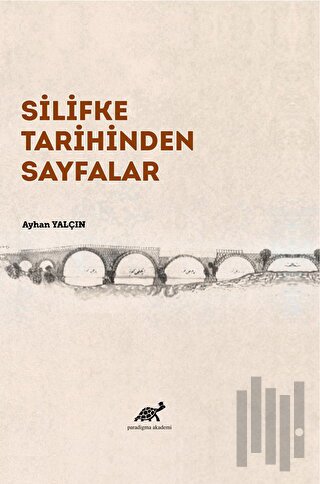 Silifke Tarihinden Sayfalar (Ciltli) | Kitap Ambarı