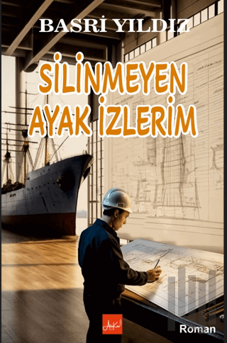 Silinmeyen Ayak İzlerim | Kitap Ambarı