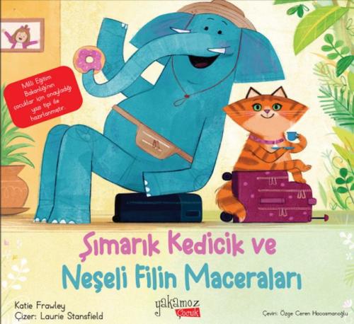 Şımarık Kedicik ve Neşeli Filin Maceraları | Kitap Ambarı