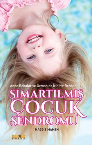 Şımartılmış Çocuk Sendromu | Kitap Ambarı