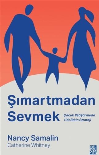 Şımartmadan Sevmek | Kitap Ambarı