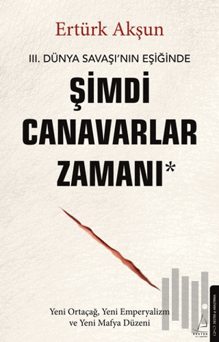 Şimdi Canavarlar Zamanı | Kitap Ambarı