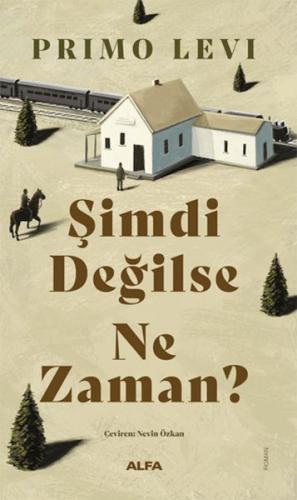 Şimdi Değilse Ne Zaman? | Kitap Ambarı