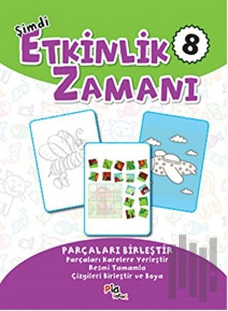 Şimdi Etkinlik Zamanı 8 : Parçaları Birleştir | Kitap Ambarı