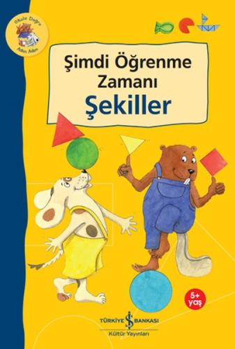 Şimdi Öğrenme Zamanı - Şekiller | Kitap Ambarı