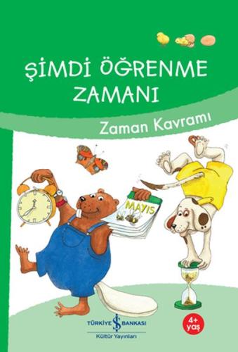 Şimdi Öğrenme Zamanı - Zaman Kavramı | Kitap Ambarı