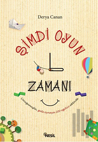 Şimdi Oyun Zamanı | Kitap Ambarı