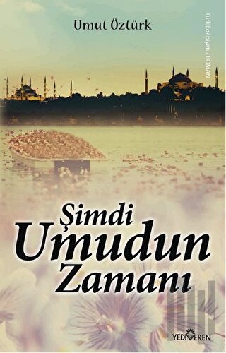 Şimdi Umudun Zamanı | Kitap Ambarı