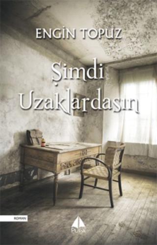 Şimdi Uzaklardasın | Kitap Ambarı