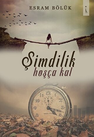 Şimdilik Hoşça Kal | Kitap Ambarı