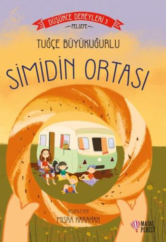 Simidin Ortası - Düşünce Deneyleri 3 | Kitap Ambarı