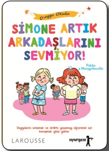 Simone Artık Arkadaşlarını Sevmiyor! | Kitap Ambarı