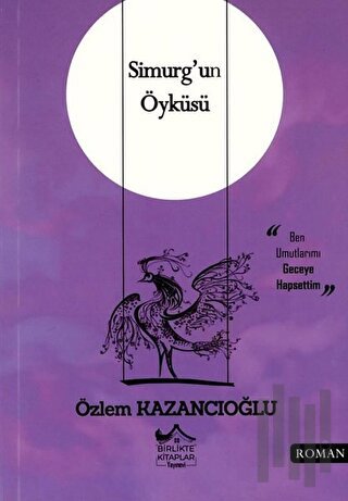 Simurg'un Öyküsü | Kitap Ambarı