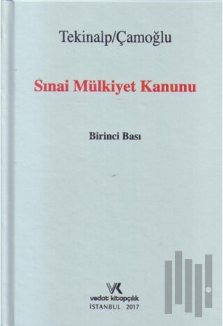 Sınai Mülkiyet Kanunu (Ciltli) | Kitap Ambarı