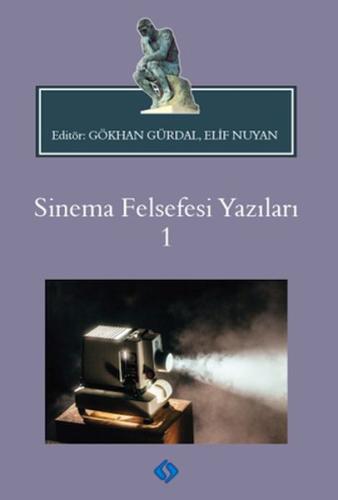 Sinema Felsefesi Yazıları 1 | Kitap Ambarı