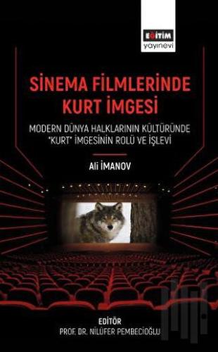 Sinema Filmlerinde Kurt İmgesi - Modern Dünya Halklarının Kültüründe “