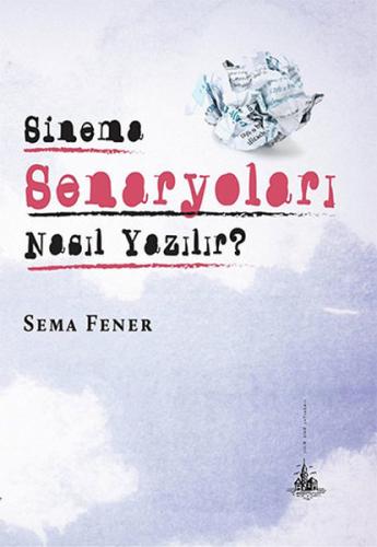 Sinema Senaryoları Nasıl Yazılır? | Kitap Ambarı