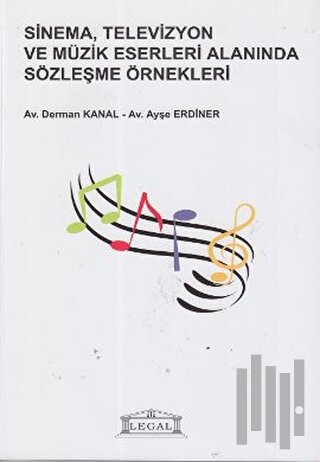 Sinema, Televizyon ve Müzik Eserleri Alanında Sözleşme Örnekleri | Kit