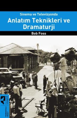 Anlatım Teknikleri ve Dramaturji | Kitap Ambarı