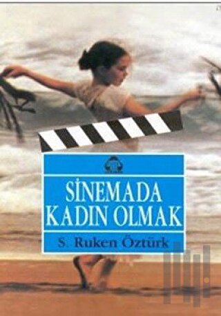 Sinemada Kadın Olmak | Kitap Ambarı