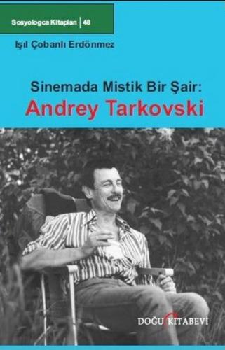 Sinemada Mistik Bir Şair: Andrey Tarkovski | Kitap Ambarı