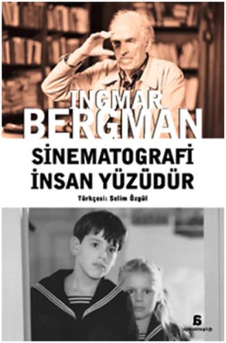 Sinematografi İnsan Yüzüdür | Kitap Ambarı